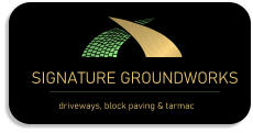 SIGNATURE GROUNDWORKS driveways, block paving & tarmac